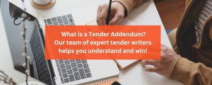 What is a tender Addendum Tender Writing The Tender Team